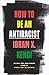 How to Be an Antiracist