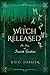 A Witch Released: The Story...