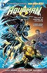 Aquaman, Volume 3 by Geoff Johns
