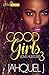 Good Girls Love Hustlers 3 (Good Girls Love Hustlas)