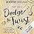 Dodge & Twist: An Audible O...