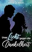 Unser Licht gegen die Dunkelheit