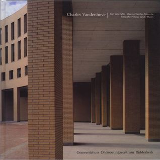 Charles Vandenhove - Gemeentehuis Ontmoetingscentrum Ridderkerk