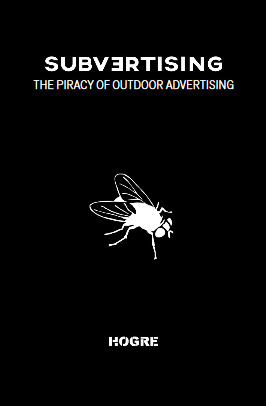 Subvertising: The Piracy of Outdoor Advertising (Paperback)
