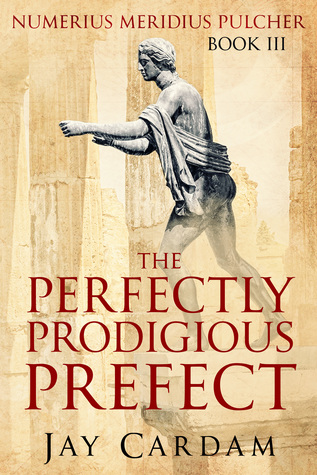 The Perfectly Prodigious Prefect (Numerius Mystery #3)