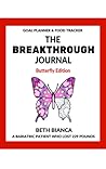 The Breakthrough Journal: Butterfly Edition