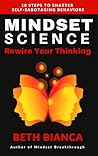 Mindset Science: Rewire Your Thinking