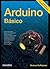 Arduino Básico (Portuguese Edition)