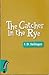 The Catcher in the Rye