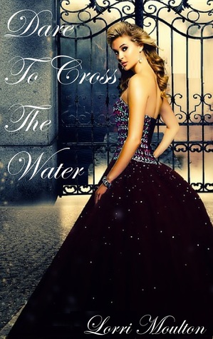 Dare To Cross The Water (A Dare Romance Series, #1)