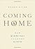 Coming Home by Wendy Kline