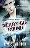 Merry-Go-Round (Fairground Attractions, #2)