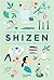 Shizen: l'art de vivre à la japonaise