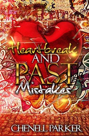 Heartbreak And Past Mistakes (Kindle Edition)