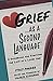 Grief as a Second Language: A Guidebook for Living with the Loss a Loved One (The Speak Happiness! personal growth and development series)