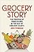 Grocery Story by Jon  Steinman