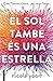 El sol també és una estrella by Nicola Yoon