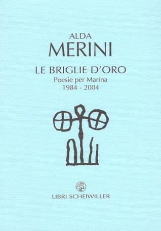 Le briglie d'oro (Poesie per Marina 1984-2004)