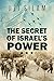 The Secret of Israel’s Power