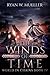 The Winds of Time (World in Chains, #4)