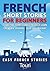 French Short Stories for Be...