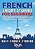 French Short Stories for Beginners by Touri Language Learning
