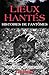 Lieux hantés : Histoires de fantômes