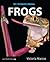 My Favorite Animal: Frogs