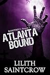 Atlanta Bound by Lilith Saintcrow