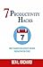 7 Productivity Hacks: How T...