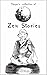 Tanya's Collection of Zen Stories by Tanya Schmid Tanya's Collection of Zen Stories by Tanya Schmid
