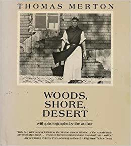 Woods, Shore, Desert: A Notebook, May 1968