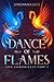 Dance of Flames (Ilia Chronicles #1)