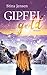 GIPFELgold: Liebesroman (GIPFELfarbe 2) (German Edition)