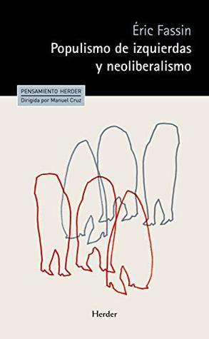 Populismo de izquierdas y neoliberalismo (Kindle Edition)