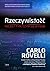 Rzeczywistosc nie jest tym, czym sie wydaje by Carlo Rovelli