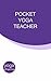 Pocket Yoga Teacher by Martin Thompson