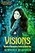 Visions (The Mystical Encounter #1)