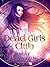 Dead Girls Club by May Dawson