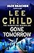 Gone Tomorrow (Jack Reacher, #13)