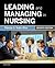 Leading and Managing in Nursing by Pat S. Yoder Wise