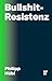 Bullshit-Resistenz