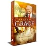 Amazing Grace: An...