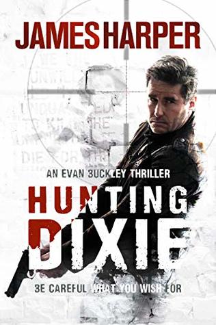 Hunting Dixie (Evan Buckley #6)