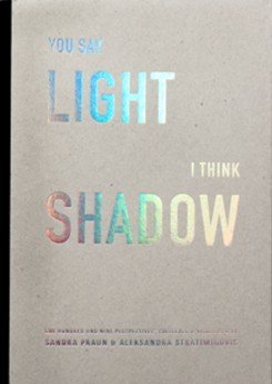 You Say Light, I Think Shadow (Hardcover)