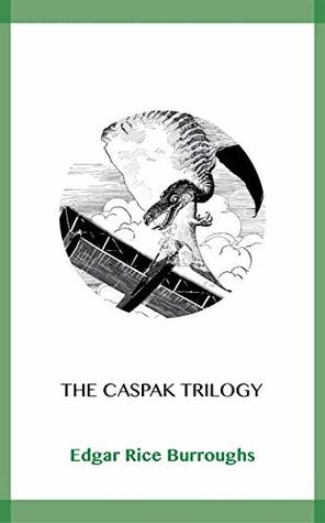 The Caspak Trilogy