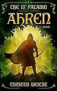 Ahren (The 13th Paladin, #1)