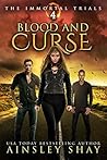 Blood and Curse (The Immortal Trials Book 4)