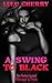 A Swing to Black by Lulu Cherry