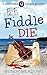 Fe Fi Fiddle Die by Wendy Meadows